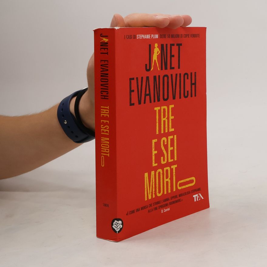 Janet Evanovich I casi di Stephanie Plum: Tre e sei morto