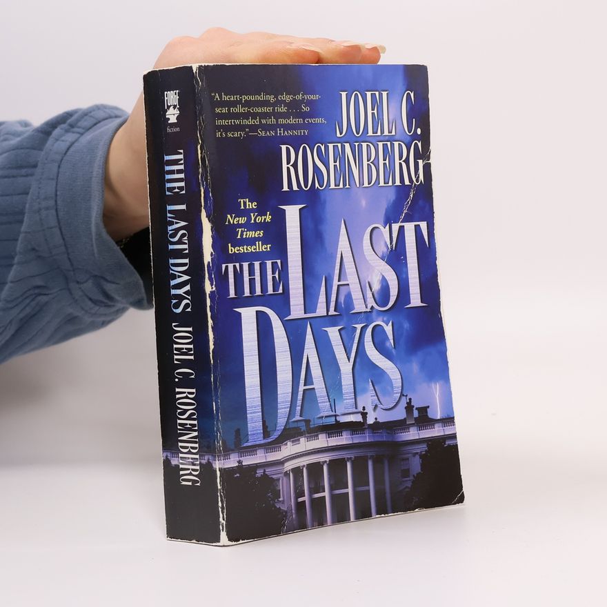 Joel C. Rosenberg The Last Days