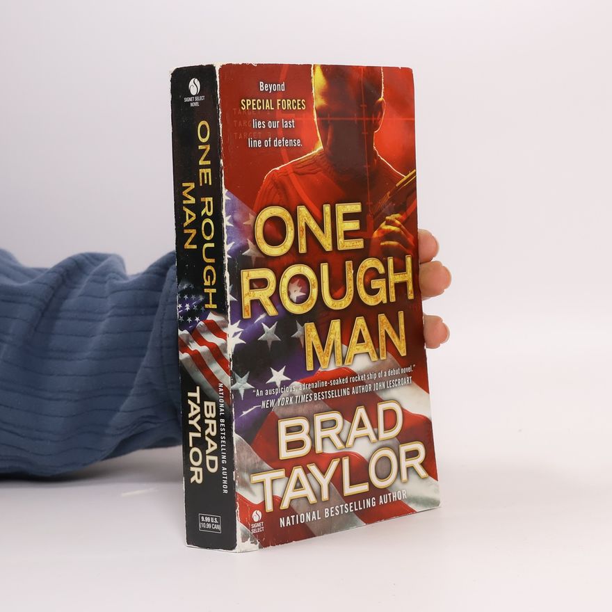 Brad Taylor One Rough Man