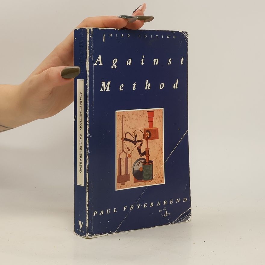 Paul Karl Feyerabend Against Method