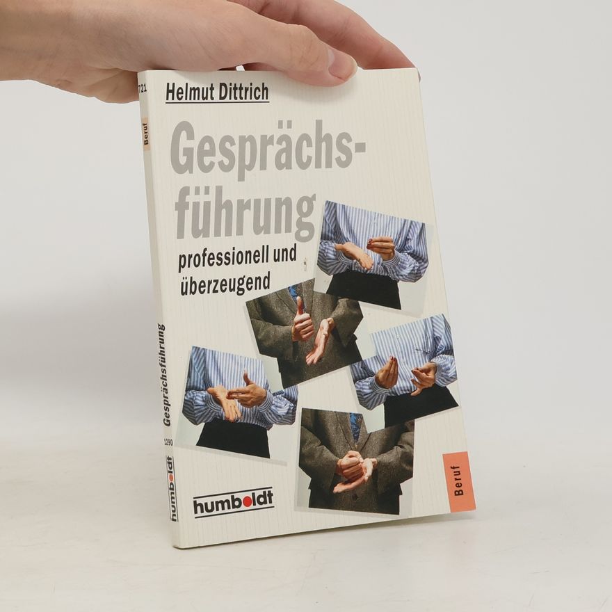 Helmut Dittrich Gesprächsführung professionell und überzeugend