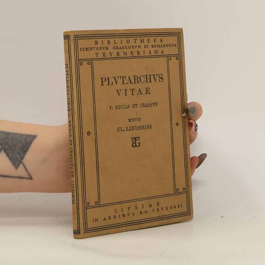 Claes Lindskog Plutarchi Vitae parallelae: Niciae et Crassi