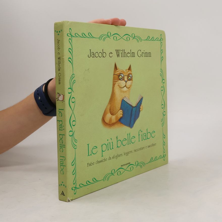 Wilhelm Grimm Le più belle fiabe