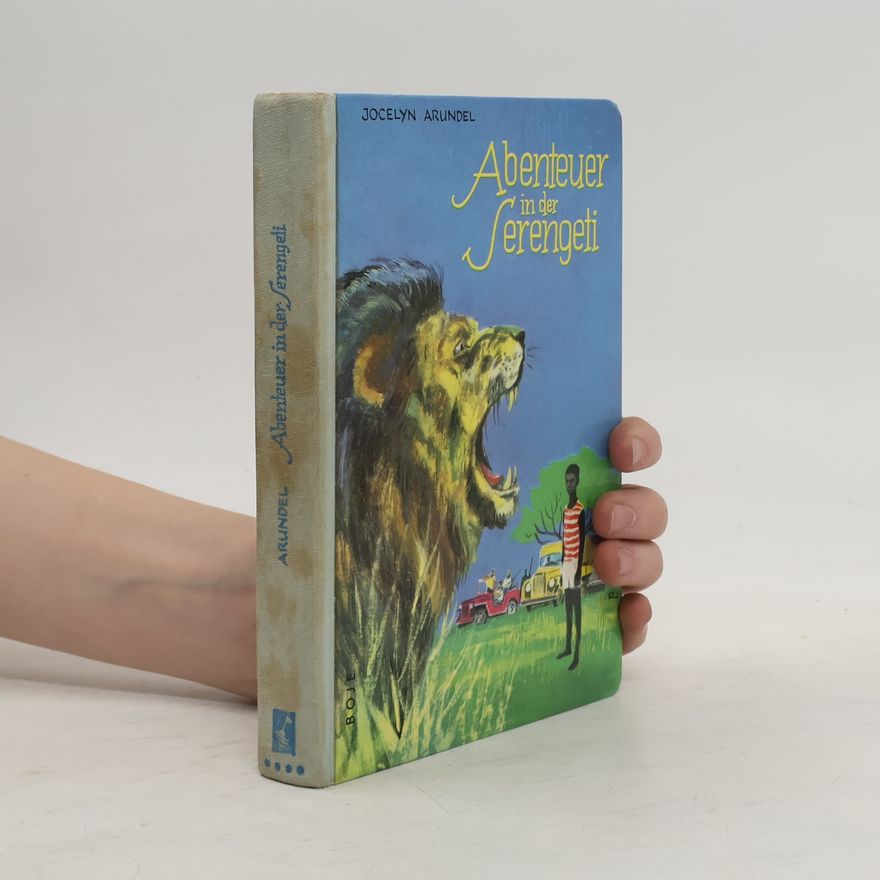 Jocelyn Arundel Abenteuer in der Serengeti