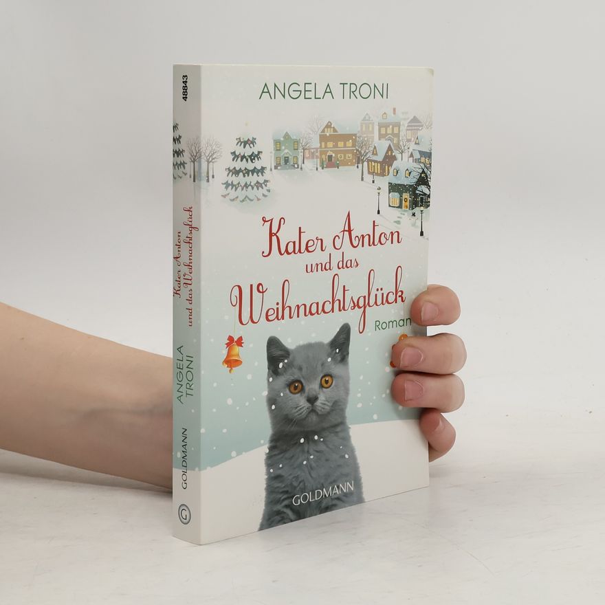 Angela Troni Kater Anton und das Weihnachtsglück