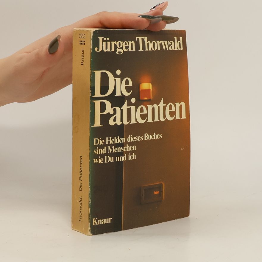 Jürgen Thorwald Die Patienten