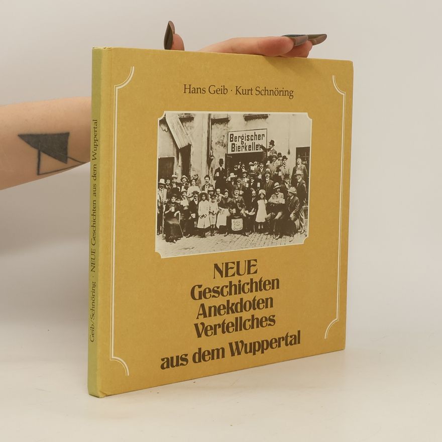 Kurt Schnöring Neue Geschichten Anekdoten aus dem Wuppertal