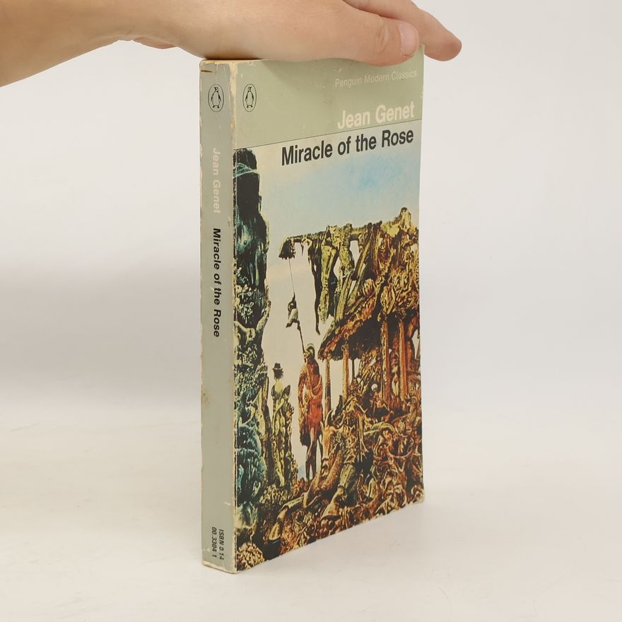 Jean Genet Miracle of the Rose
