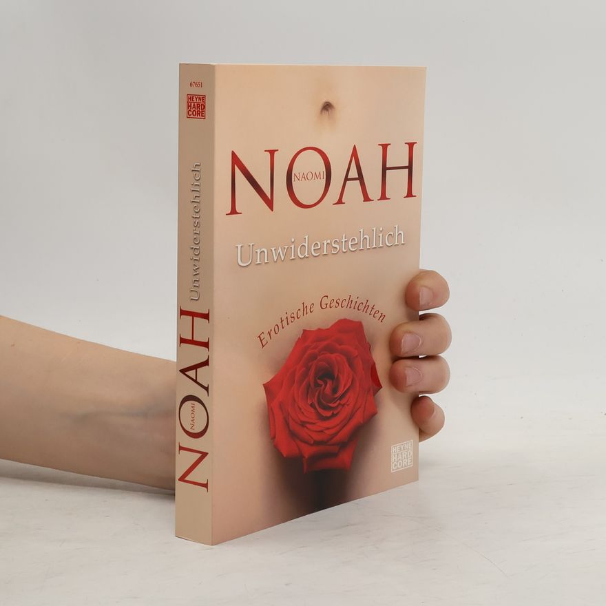 Naomi Noah Unwiderstehlich