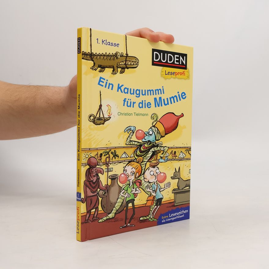 Christian Tielmann Ein Kaugummi für die Mumie