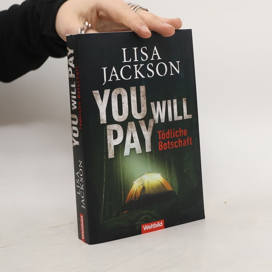 Lisa Jackson You will pay. Tödliche Botschaft