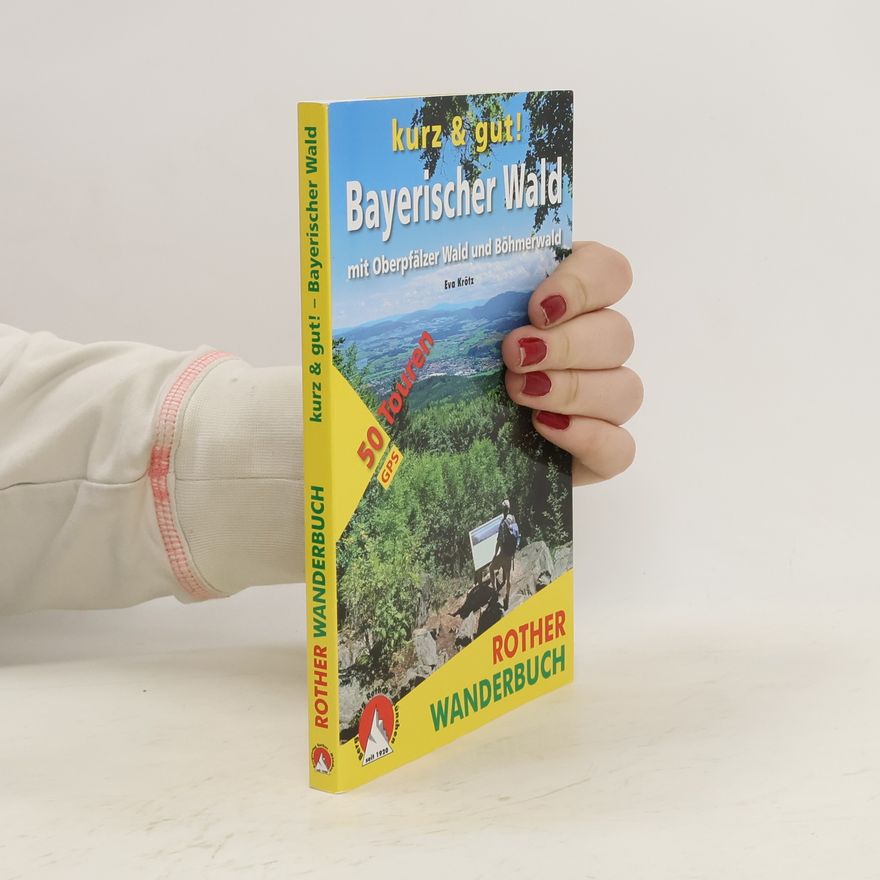 Eva Krötz Kurz & gut! Bayerischer Wald