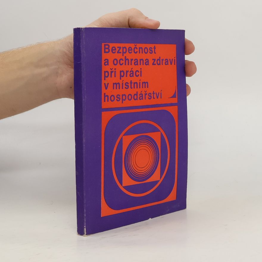 Various authors Bezpečnost a ochrana zdraví při práci v místním hospodářství
