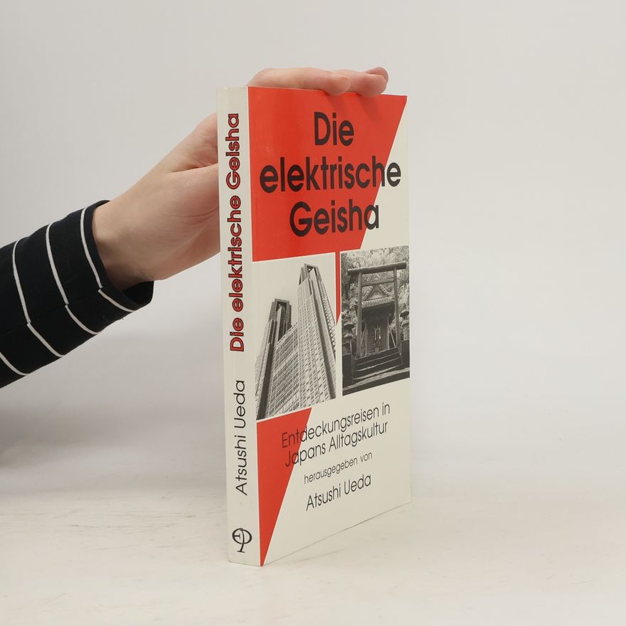 Atsushi Ueda Die elektrische Geisha