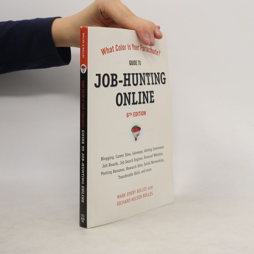 Mark Emery Bolles What Color Is Your Parachute? Guide To Job-Hunting Online 6th Ed