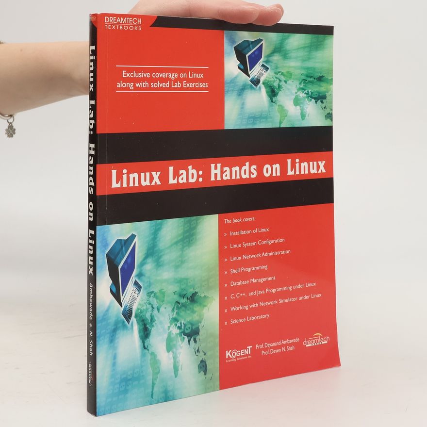 Deven N. Shah Linux Lab: Hands On Linux