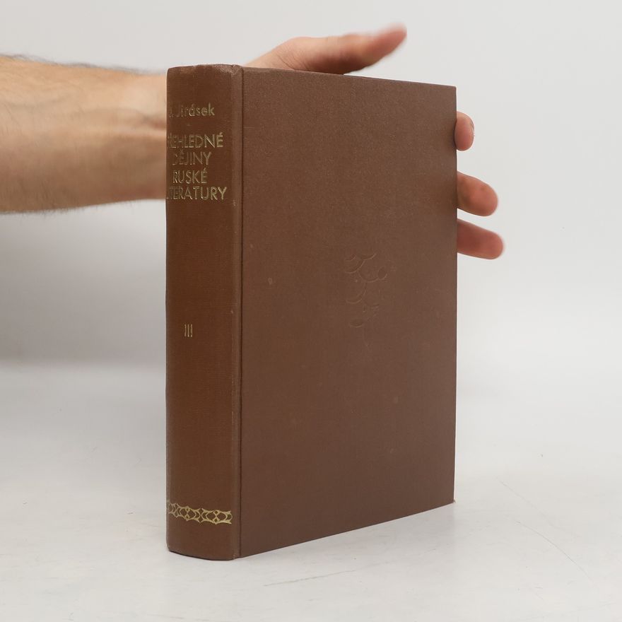 Josef Jirásek Přehledné dějiny ruské literatury III.