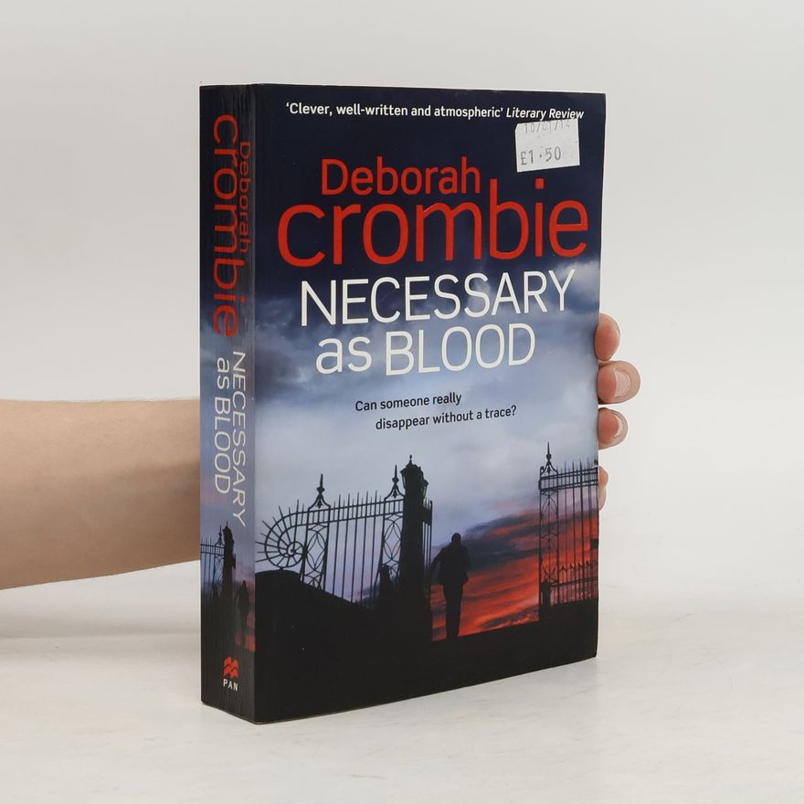 Deborah Crombie Necessary as Blood
