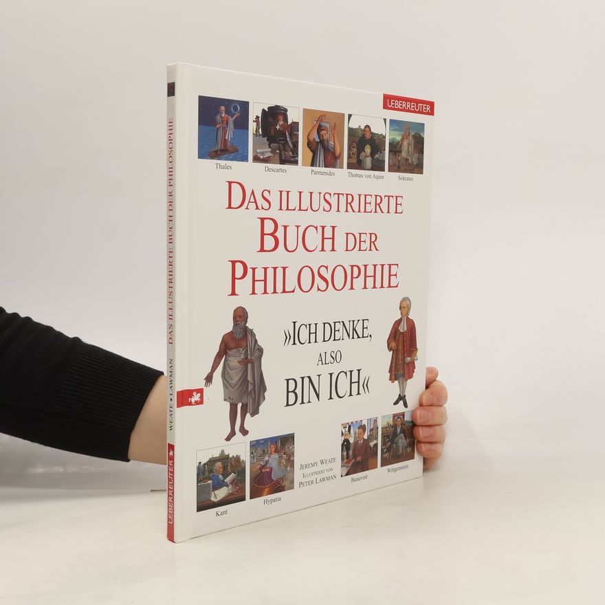 Jeremy Weate Das illustrierte Buch der Philosophie