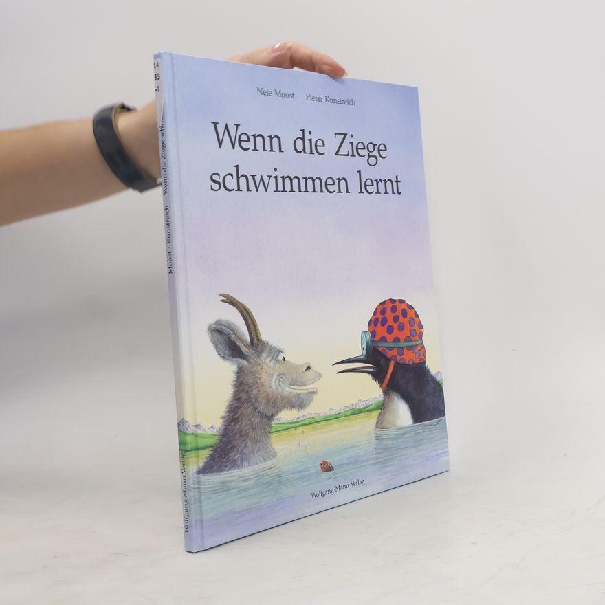 Nele Moost Wenn die Ziege schwimmen lernt