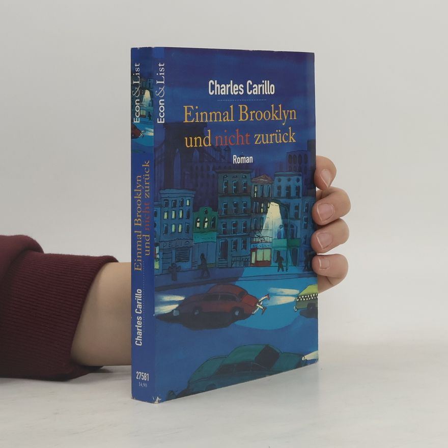 Charles Carillo Einmal Brooklyn und nicht zurück
