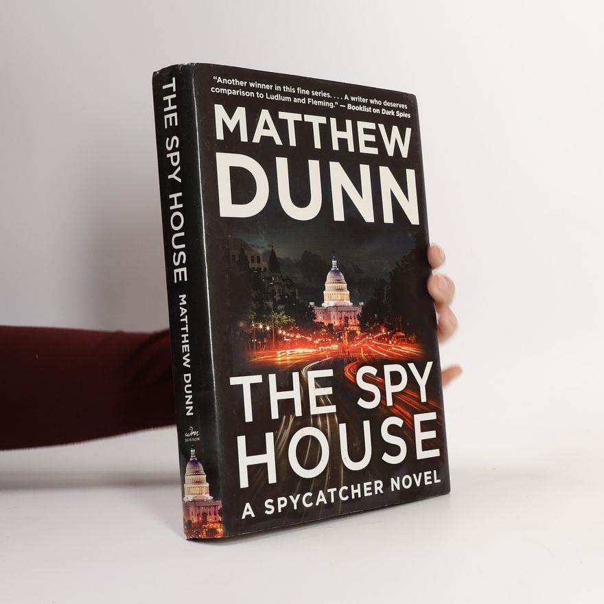 Matthew Dunn The Spy House