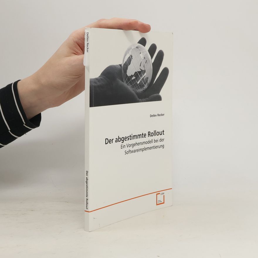 Detlev Recker Der abgestimmte Rollout