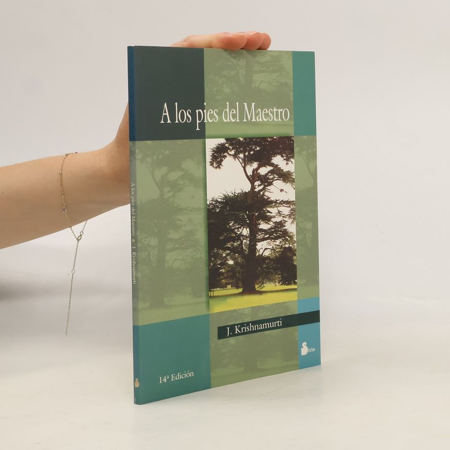 J. Krishnamurti A los pies del maestro