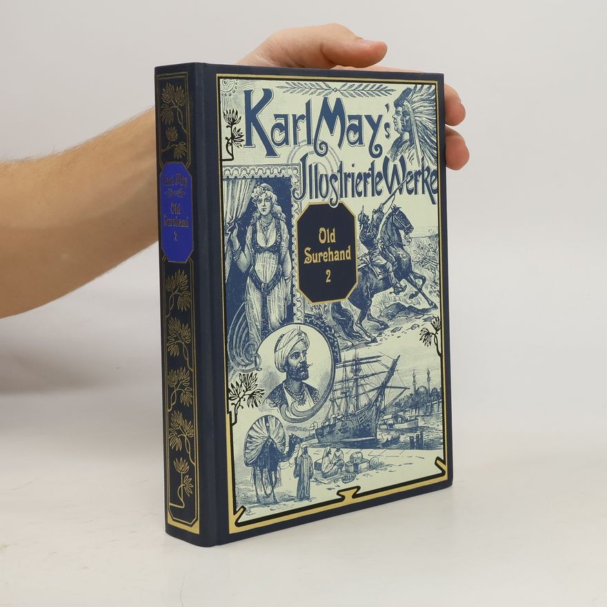 Karl May Karl May's illustrierte Werke. Old Surehand 2