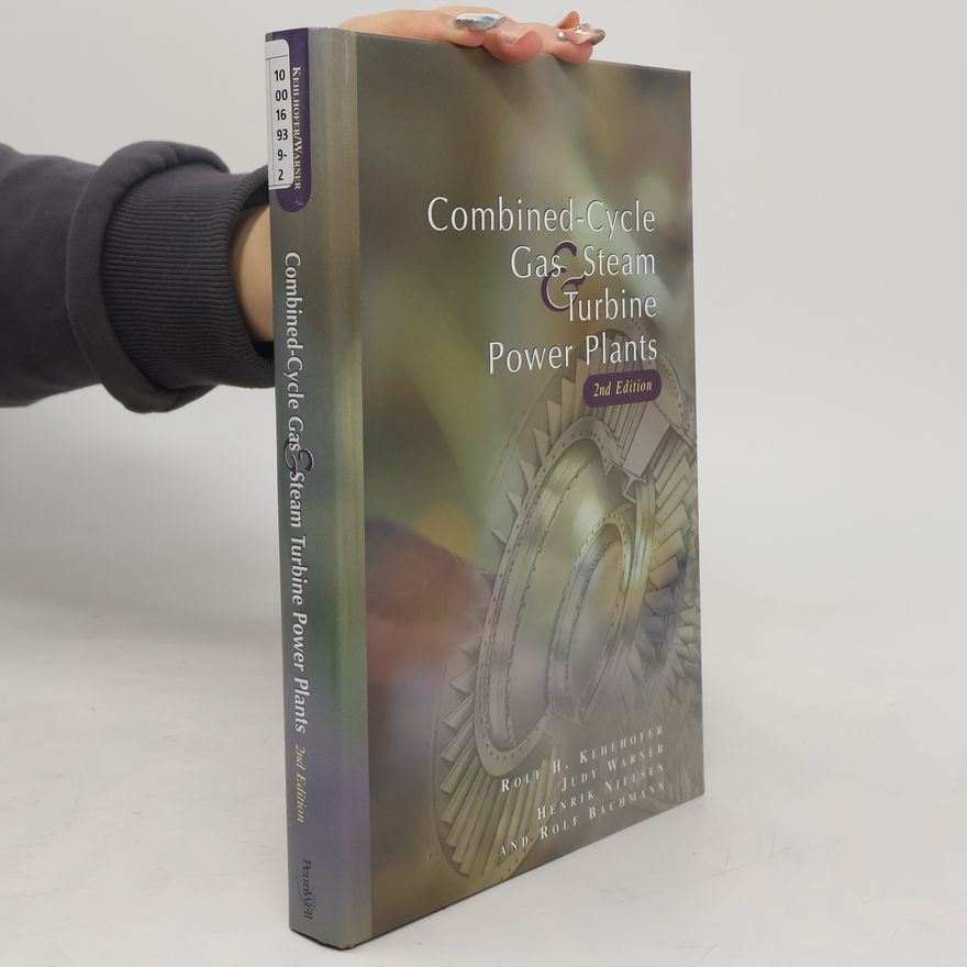 Henrik Nielsen Combined-Cycle Gas & Steam Turbine Power Plants - 2nd Edition