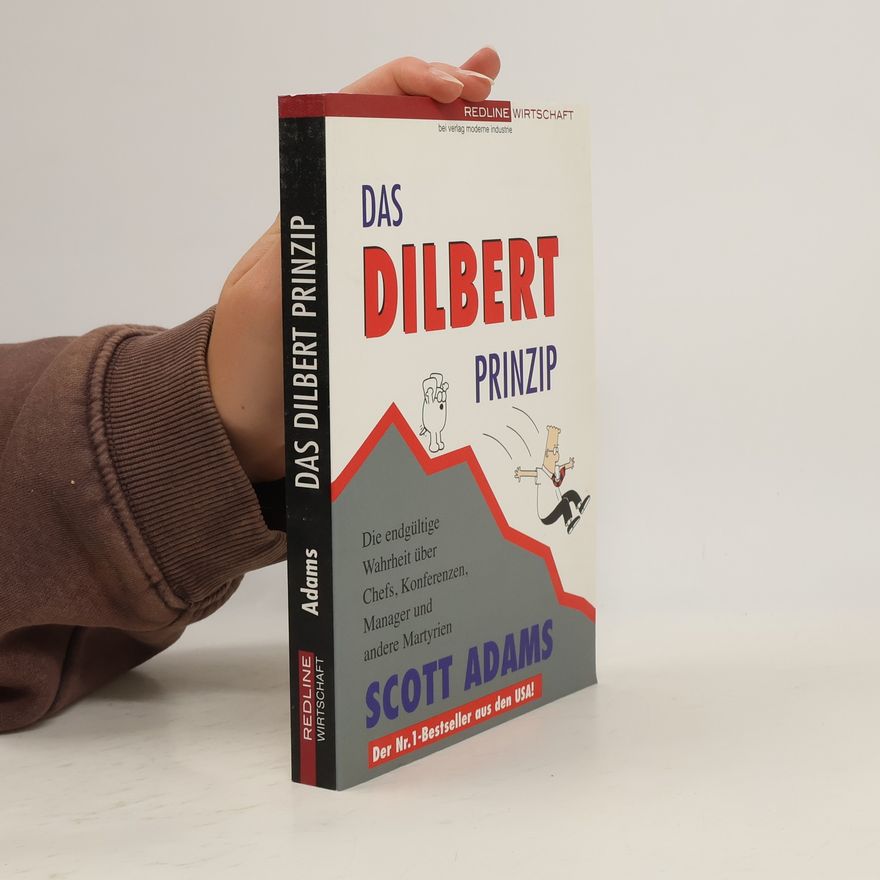 Scott Adams Das Dilbert-Prinzip
