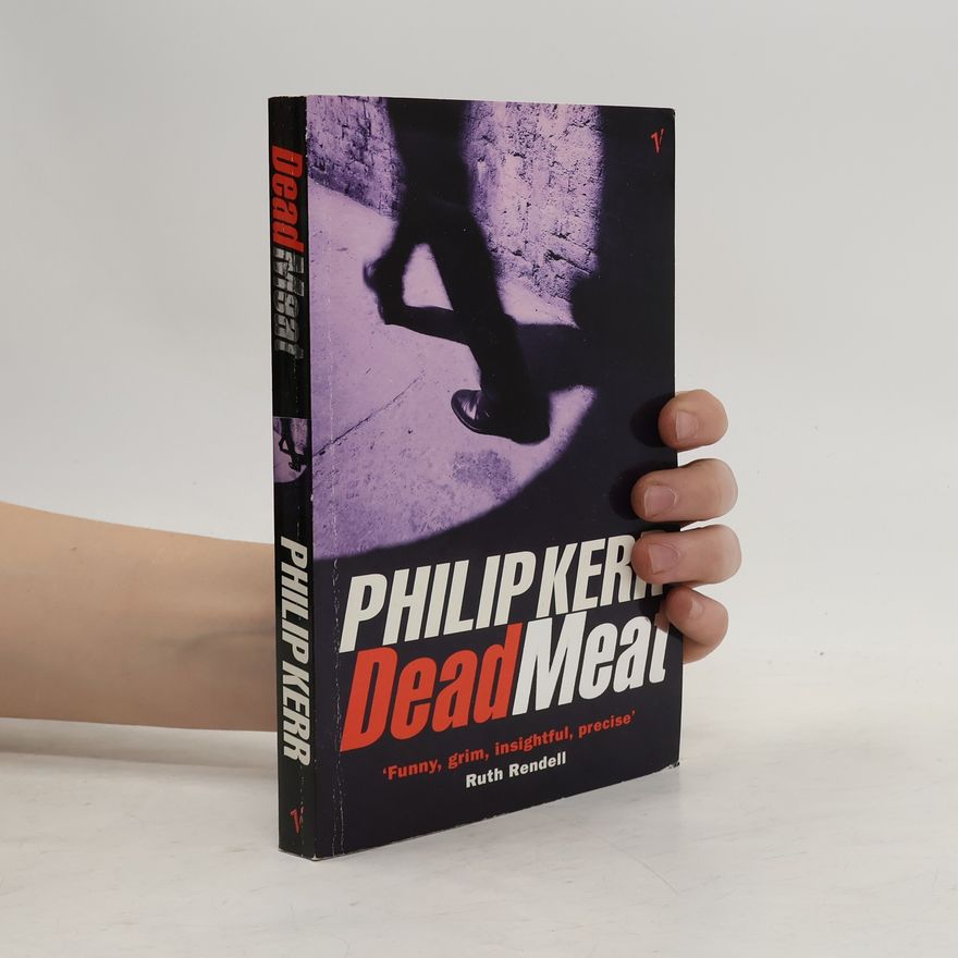 Philip Kerr Dead Meat