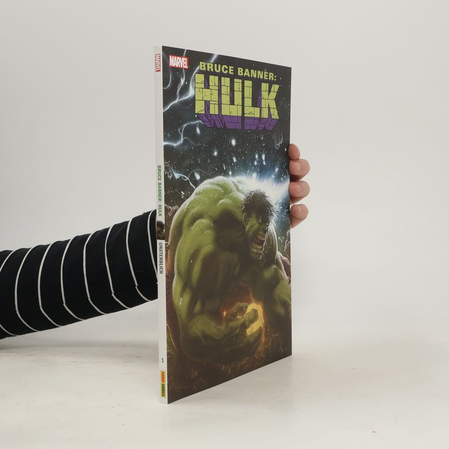 Autorenkollektiv Bruce Banner 1: Hulk - Unsterblich
