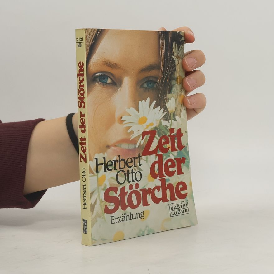 Herbert Otto Zeit der Störche. Erzählung