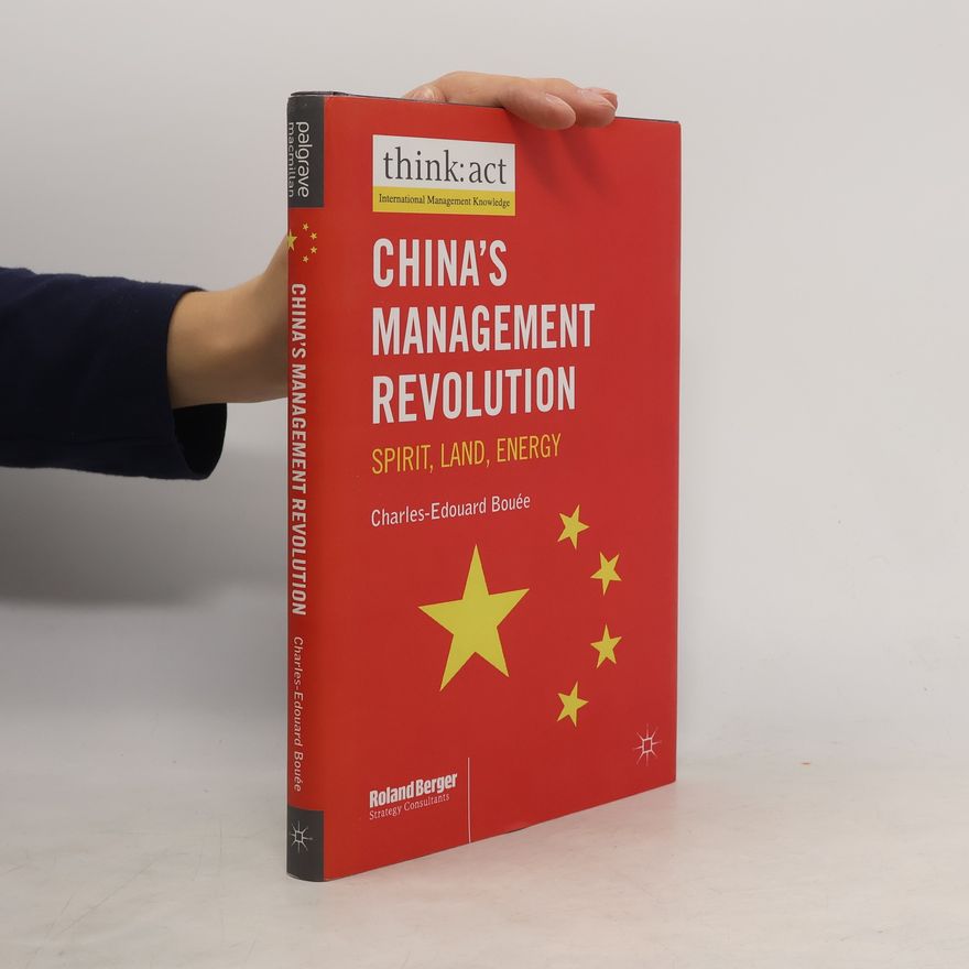 Charles-Edouard Bouée China's Management Revolution