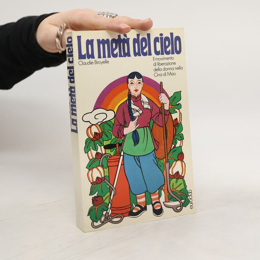 Claudie Broyelle La metà del cielo