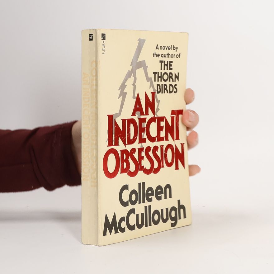 Colleen McCullough An Indecent Obsession