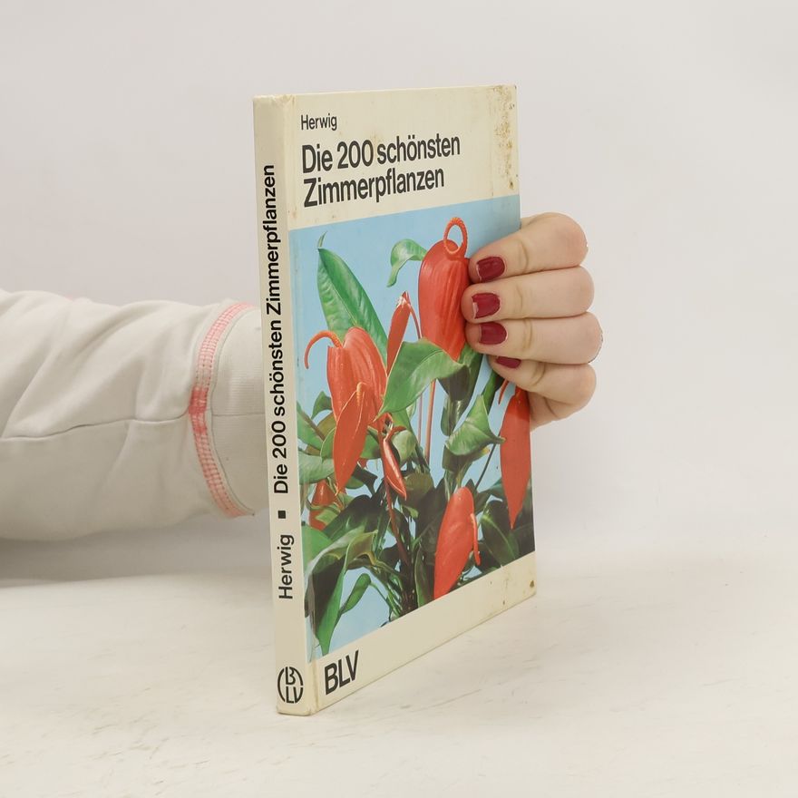 Autorenkollektiv Die 200 schönsten Zimmerpflanzen