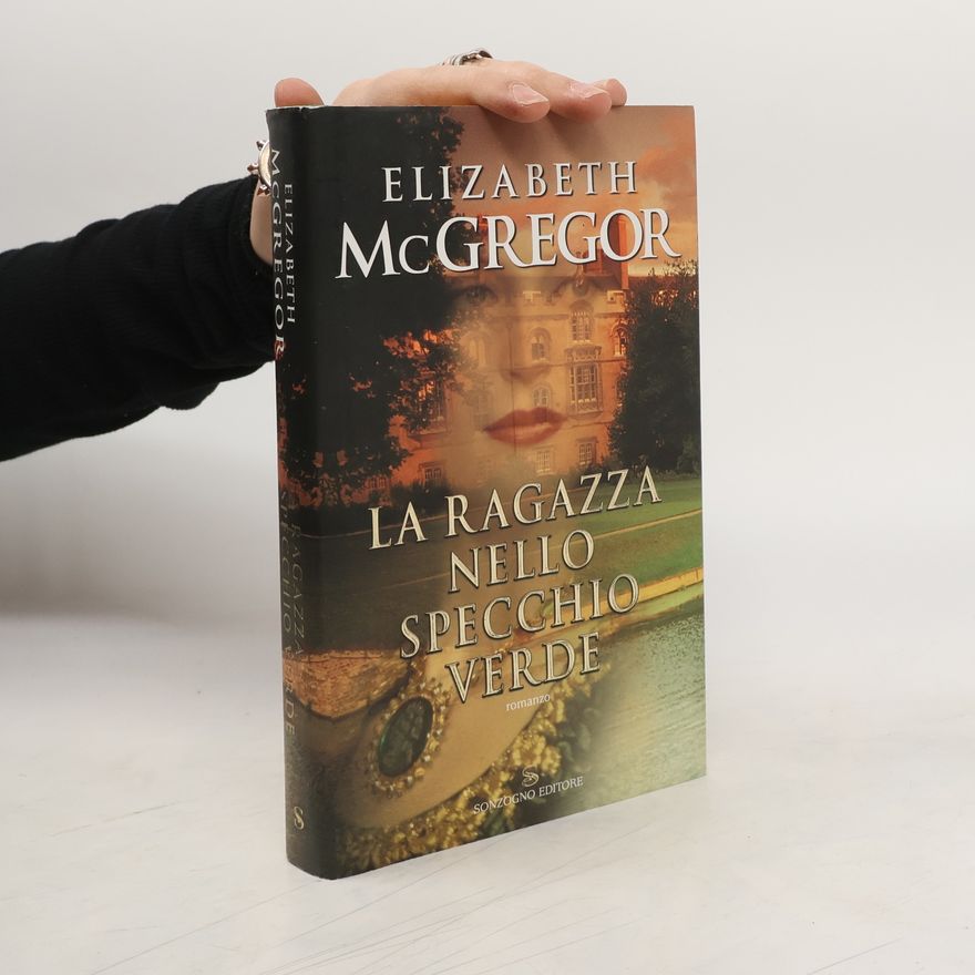 Elizabeth McGregor La ragazza nello specchio verde