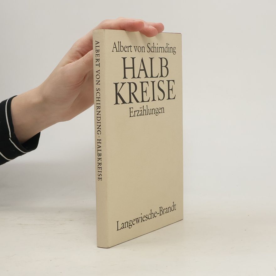 Albert von Schirnding Halbkreise