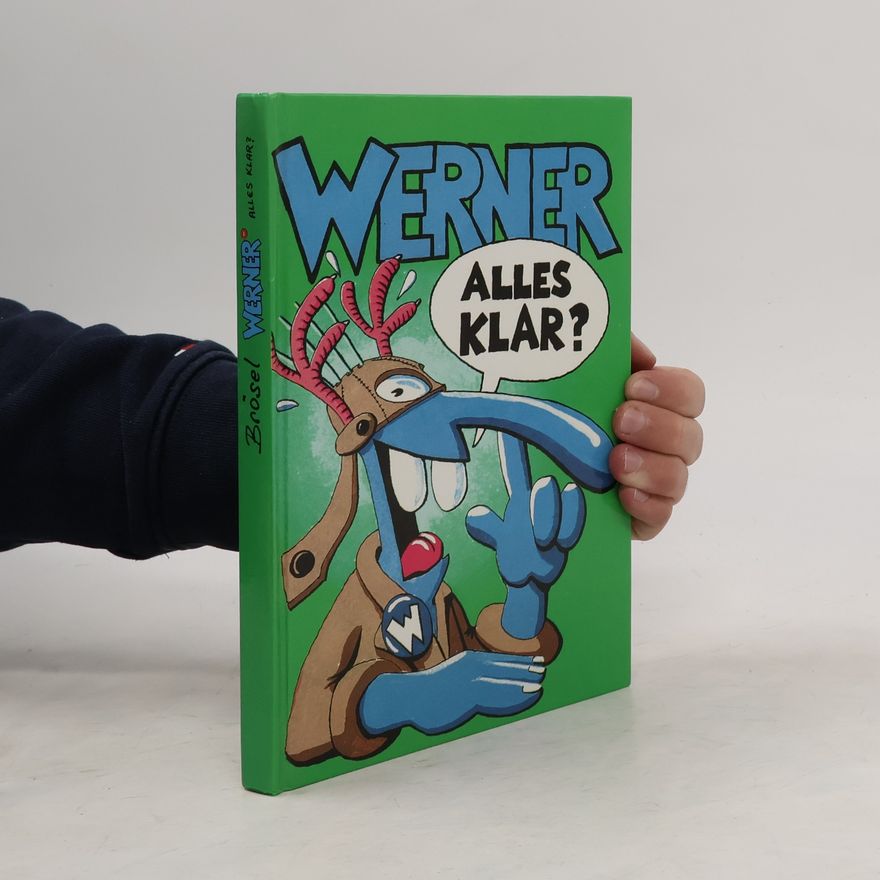 Brösel Werner. Alles Klar?