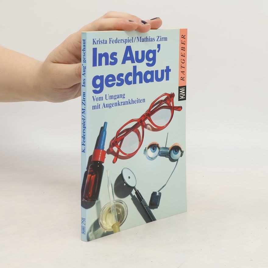Mathias Zirm Ins Aug' geschaut: Vom Umgang mit Augenkrankheiten