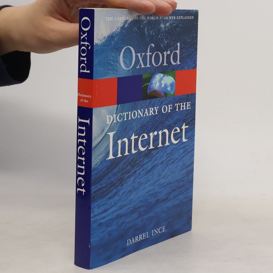 Darrel Ince Oxford dictionary of the Internet