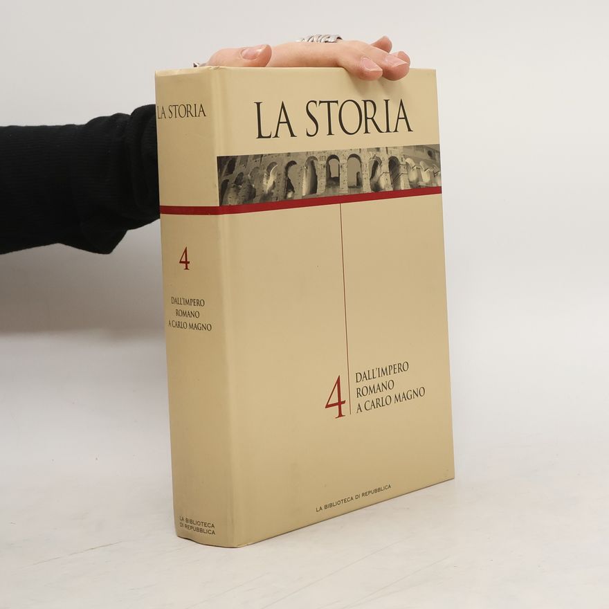 Collectif d'auteurs La Storia 4. Dall'impero romano a Carlo Magno
