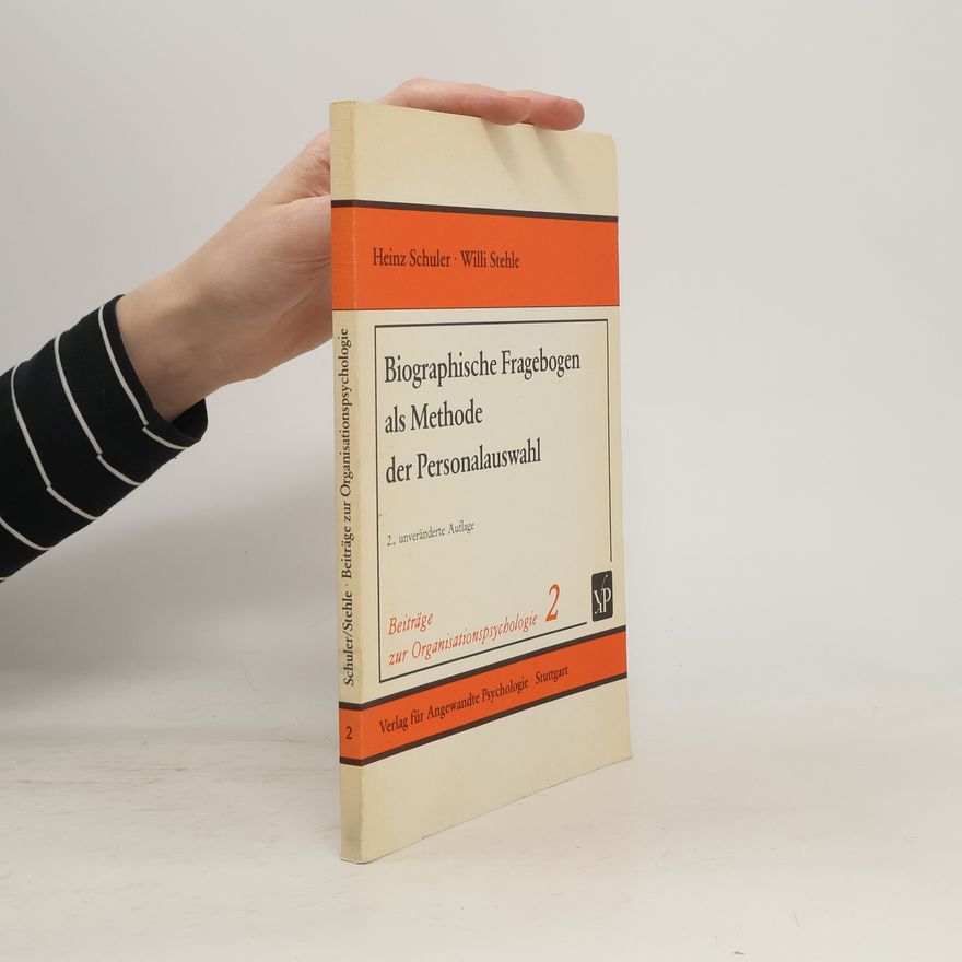 Heinz Schuler Biographische Fragebogen als Methode der Personalauswahl