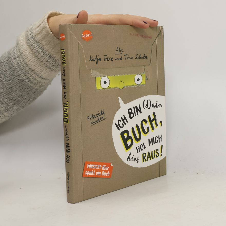 Katja Frixe Ich bin (d)ein Buch, hol mich hier raus! Vorsicht: Hier spukt ein Buch / Ich bin (d)ein Buch Bd.1
