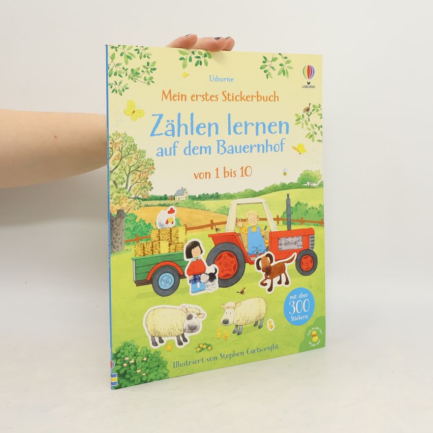 Stephen Cartwright Mein erstes Stickerbuch: Zählen lernen auf dem Bauernhof