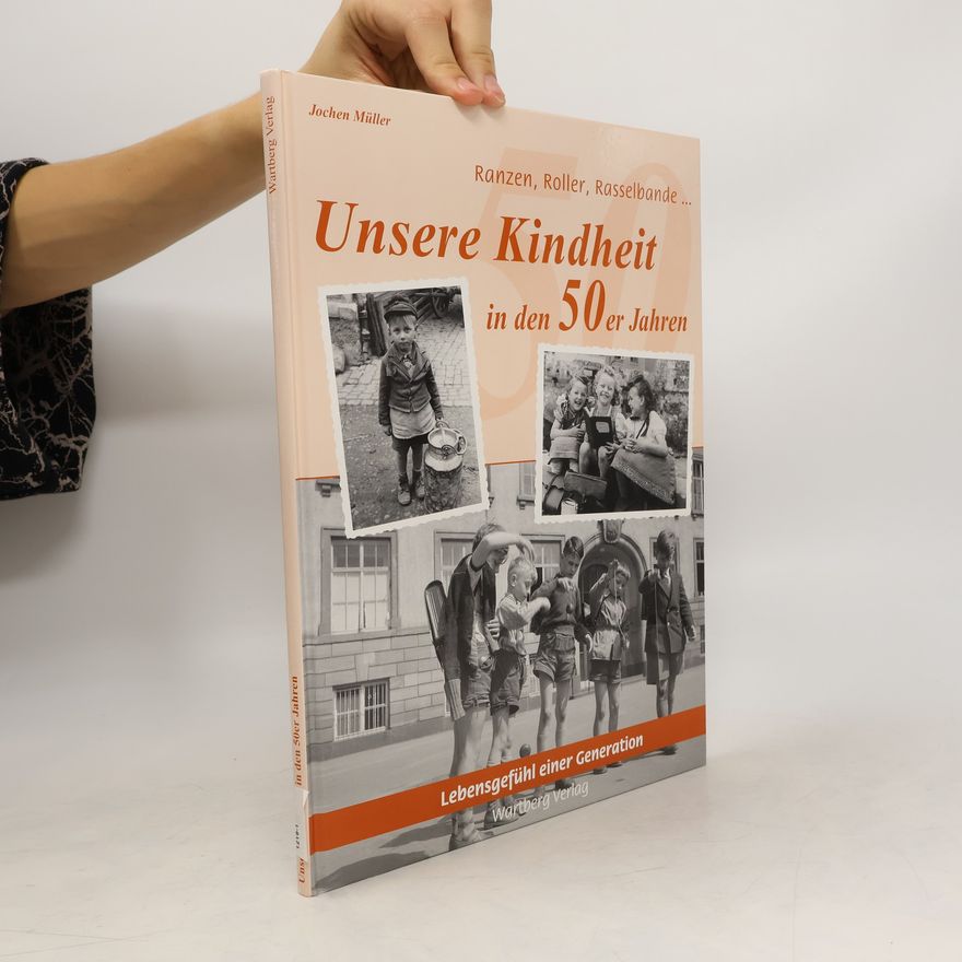 Jochen Müller Unsere Kindheit in den 50er Jahren