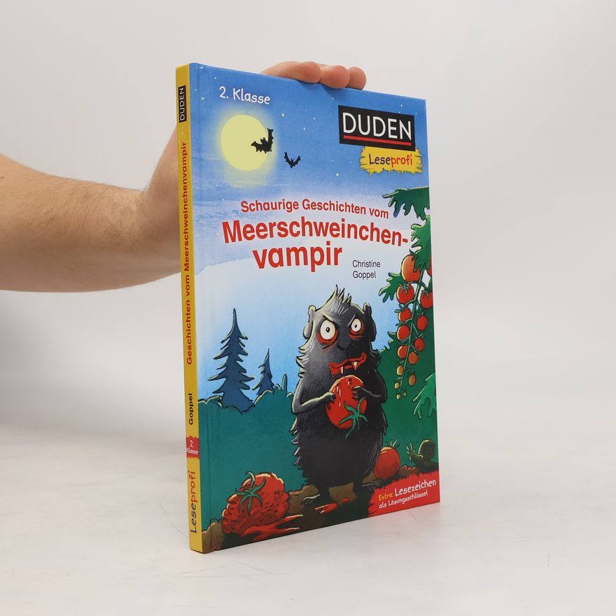 Christine Goppel Schaurige Geschichten vom Meerschweinchenvampir