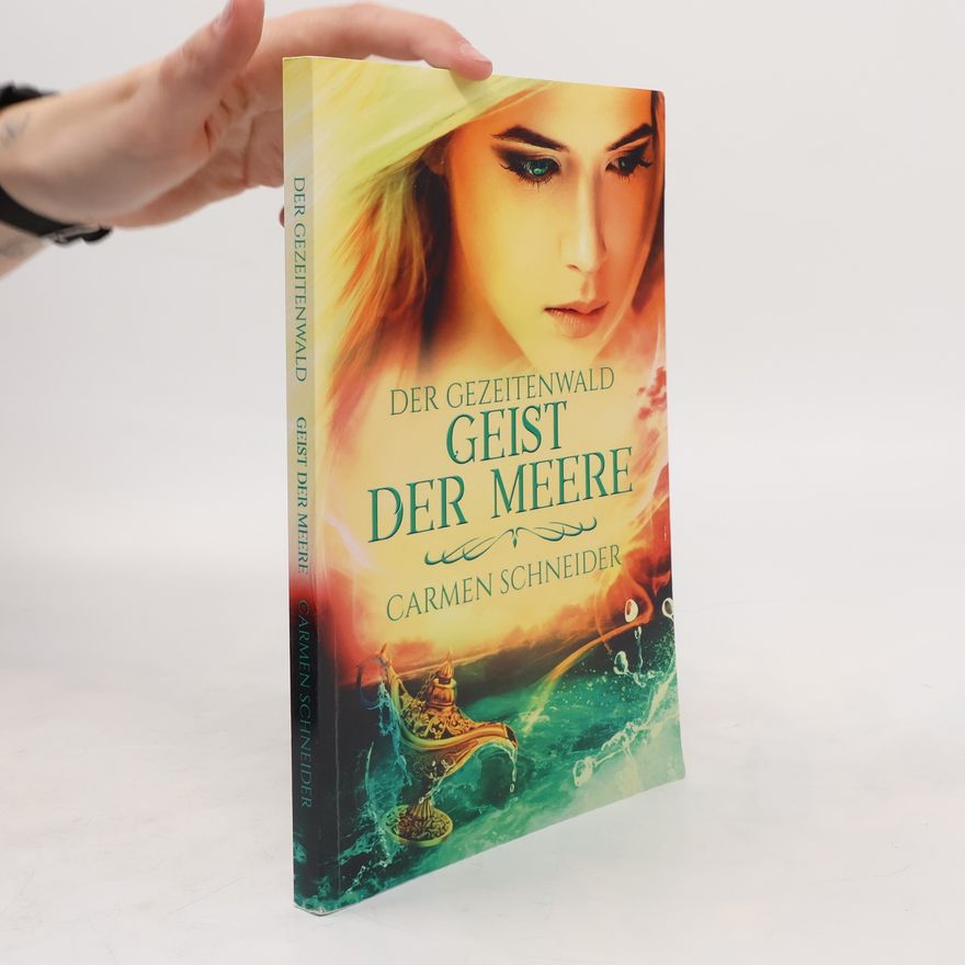 Carmen Schneider Der Gezeitenwald: Geist der Meere